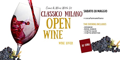 Come & Wine With Us CLASSICO MILANO OPEN WINE in Corso Como biglietti