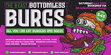 BOTTOMLESS BURGS - National Burger Day at the B.East tickets