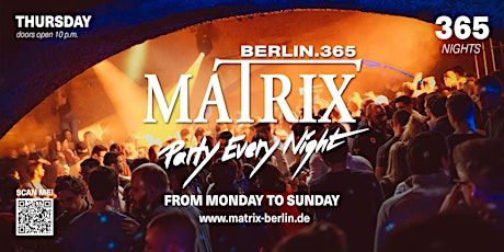 Matrix Club Berlin "Thursday" 09.06.2022 Tickets