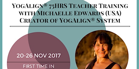 YOGALIGN® 75HRS TEACHER TRAINING WITH MICHAELLE EDWARDS (USA) primary image