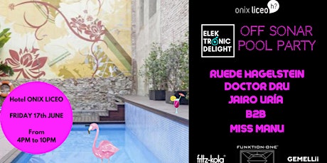 Off Sonar Pool Party by Elektronic Delight tickets