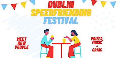 Dublin Speedfriending Festival tickets