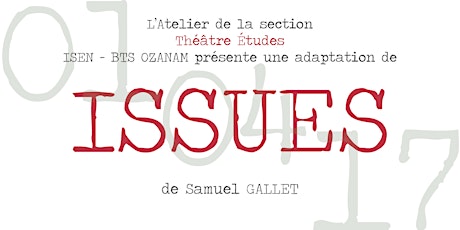 Image principale de Pièce de théâtre "Issues" de Samuel Gallet