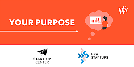 YOUR PURPOSE meets Start-up Center & HRW Startups - Gestalte deine Zukunft! Tickets