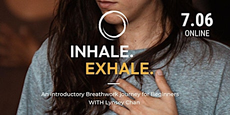 INHALE. EXHALE. An introductory breathwork journey. tickets