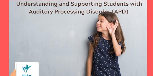 Understanding and Supporting Students with Auditory Processing Disorder