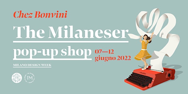 Chez Bonvini – The Milaneser pop-up shop