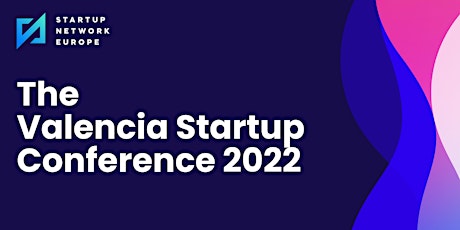 The Valencia Startup Conference 2022 entradas
