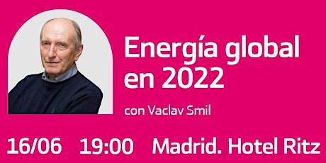 Energía Global en 2022 con Vaclav Smil tickets