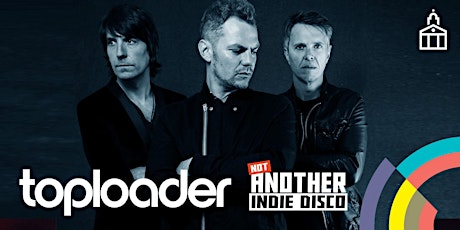 Indie Night with: TOPLOADER, Not Another Indie Disco, Neon Fire & more