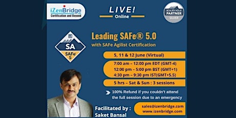 Leading SAFe (SA) 5.1 Certification Online  5, 11 & 12 June 2022 tickets