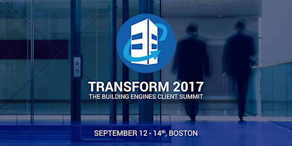 TRANSFORM 2017: The Building Engines Client Summit