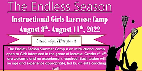 Endless Season Instructional Girls Lacrosse Camp, Cambridge tickets