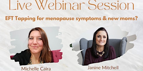 EFT Tapping for Menopause & New Moms? Let's Find Out! tickets