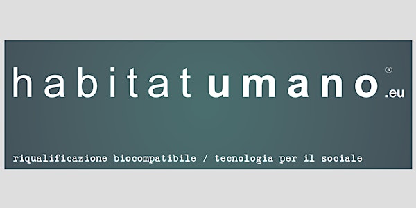 habitat umano® (edilizia biocompatibile & tecnologia sociale)  