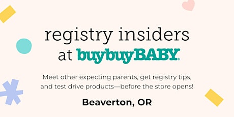 Registry Insiders at buybuy BABY: Beaverton tickets