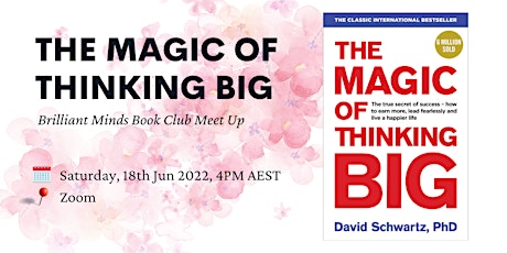 The Magic of Thinking Big by David J. Schwartz - Book Club Meetup tickets
