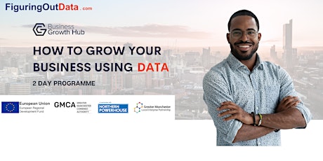 How to grow your business using data (2 days - fully funded for SMEs in GM) tickets