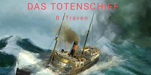 Das Totenschiff - szenische Lesung mit Jannik Marder/ Matthias Wildenbruch