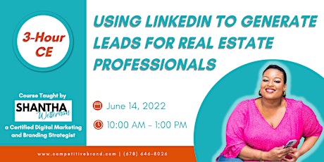 (3 Hour CE) Using LinkedIn to Generate LEADS for REAL ESTATE primary image