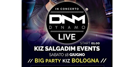 KIZ SALGADIM EVENTS - DYNAMO @Bologna tickets