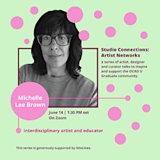 Studio Connections: Artist Networks, Michelle Lee Brown tickets