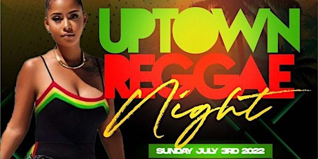Uptown Reggae Night billets