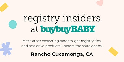 Registry Insiders at buybuy BABY: Rancho Cucamonga