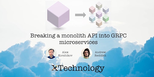 Breaking a monolith API into GRPC microservices