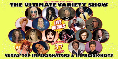 THE ULTIMATE VARIETY SHOW VEGAS TOP IMPERSONATORS