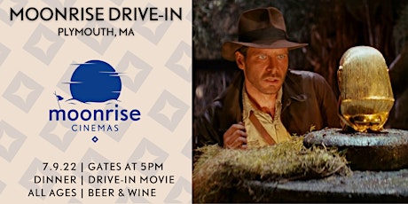 Raiders of the Lost Ark at Moonrise: the Plymouth Drive-In tickets