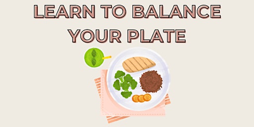Learn to Balance Your Plate