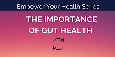 The Importance of Gut Health primary image