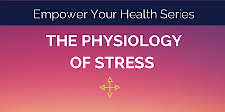 The Physiology of Stress primary image