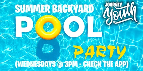 JOURNEY YOUTH - Backyard Pool Party tickets