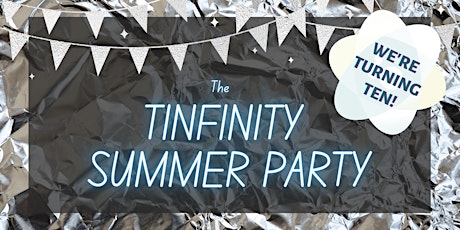 The Tinfinity Summer Party tickets