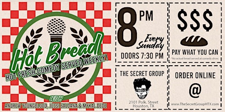 Hot Bread: Hot Fresh Comedy Served Weekly! tickets