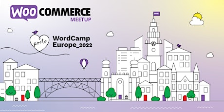 WCEU 2022: WooCommerce Community Meetup bilhetes