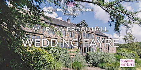 Whirlow Brook Hall Wedding Fayre tickets