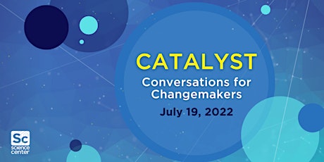 Catalyst: Conversations for Changemakers tickets