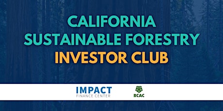 California Sustainable Forestry Investor Club tickets