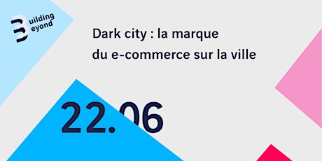 Dark city : la marque du e-commerce sur la ville billets