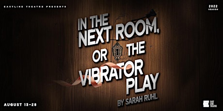 In the Next Room, or the vibrator play primary image