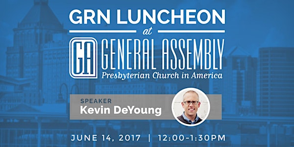 GRN Luncheon at General Assembly