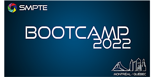 SMPTE - BootCamp 2022: Pro AV, un monde à découvrir