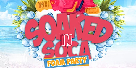 Soaked In Soca | Foam Fete | Caribana Friday | August 4th 2017 primary image