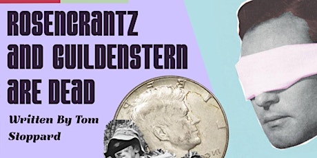Rosencrantz & Guildenstern Are Dead tickets