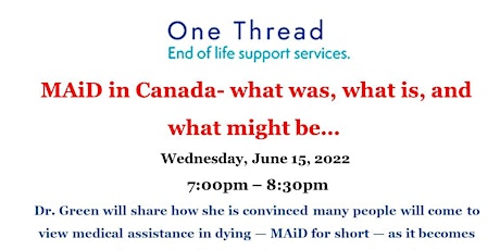 MAiD in Canada- what was, what is, and what might be…  Dr. Stefanie Green Tickets