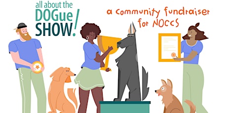 all about the DOGue SHOW! (a Community Fundraiser for NOCCS) primary image