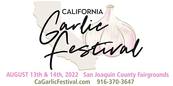 California Garlic Festival August 13 & 14 at the San Joaquin Fairgrounds